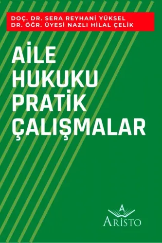 Aile Hukuku Pratik Çalışmaları Aristo Yayınevi Sera Reyhani Yüksel