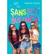 Şans Bizi Bulunca
