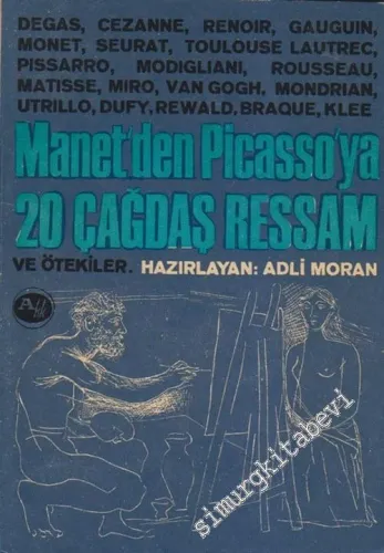 Manet'den Picasso'ya 20 Çağdaş Ressam ve Ötekiler -        1966