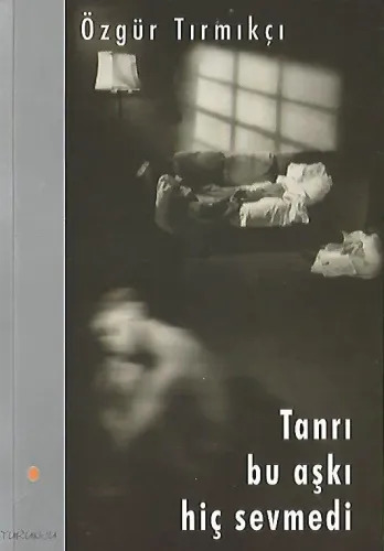 Tanrı Bu Aşkı Hiç Sevmedi
