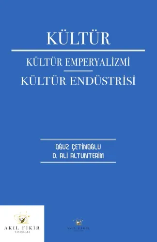 Kültür Kültür Emperyalizmi Kültür Endüstrisi