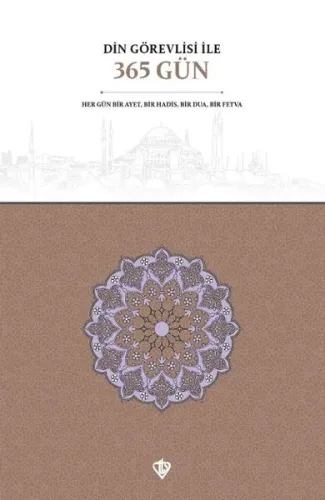 Din Görevlisi ile 365 Gün | Kolektif | Türkiye Diyanet Vakfı Yayınları