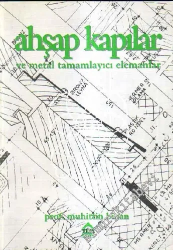Ahşap Kapılar ve Metal Tamamlayıcı Elemanlar -        1995