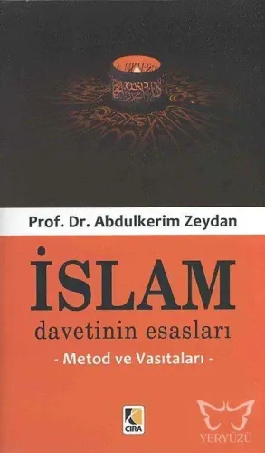 İslam Davetinin Esasları Metod ve Vasıtaları