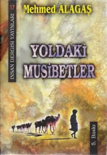 Yoldaki Musibetler - İnsan Dergisi Yayınları - Selam Kitap