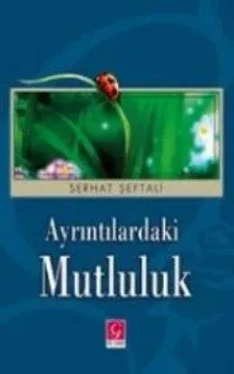 Ayrıntılardaki Mutluluk