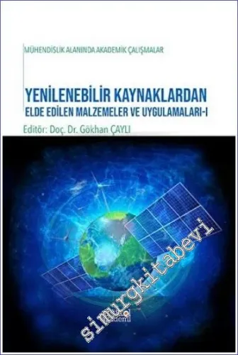 Yenilenebilir Kaynaklardan Elde Edilen Malzemeler ve Uygulamaları 1 -        2023