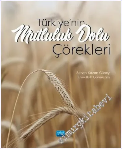 Türkiye'nin Mutluluk Dolu Çörekleri  -         2022