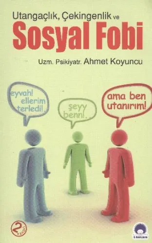 Utangaçlık, Çekingenlik ve Sosyal Fobi