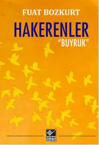 Hakerenler; Buyruk