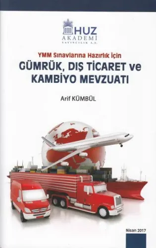 Gümrük, Dış Ticaret ve Kambiyo Mevzuatı