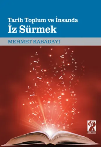 İz Sürmek / Tarih Toplum Ve İnsanda