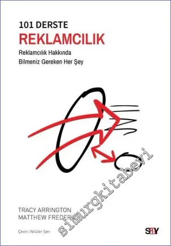 101 Derste Reklamcılık : Reklamcılık Hakkında Bilmeniz Gereken Her Şey -         2023