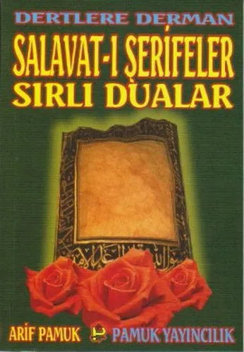 Dertlere Derman Salavat-ı Şerifeler ve Sırlı Dualar (Dua-040/P16)