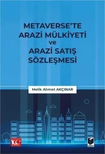 Metaverse’te Arazi Mülkiyeti ve Arazi Satış Sözleşmesi