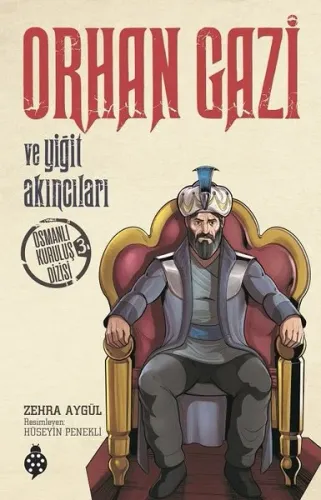 Orhan Gazi ve Yiğit Akıncıları Osmanlı Kuruluş Dizisi 3