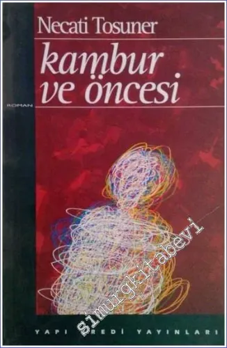 Kambur ve Öncesi -