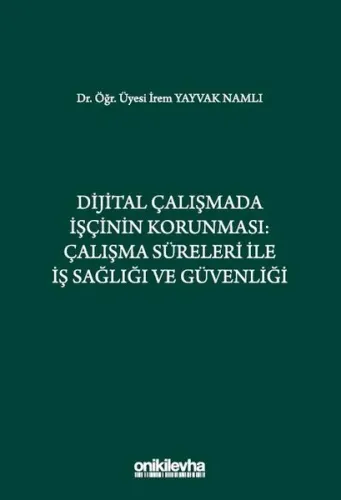 Dijital Çalışmada İşçinin Korunması