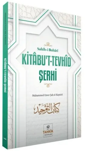 Kitâbu't-Tevhîd Şerhi; Sahîh-i Buhârî