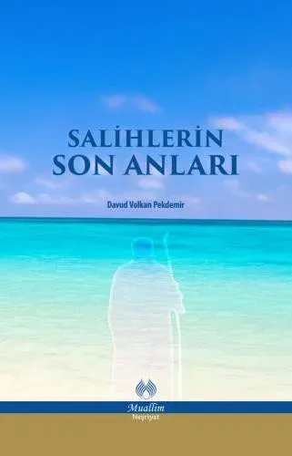 Salihlerin Son Anları
