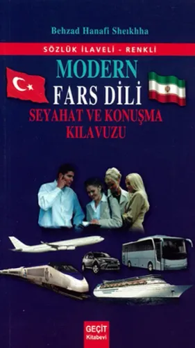 Modern Fars Dili Seyahat ve Konuşma Kılavuzu