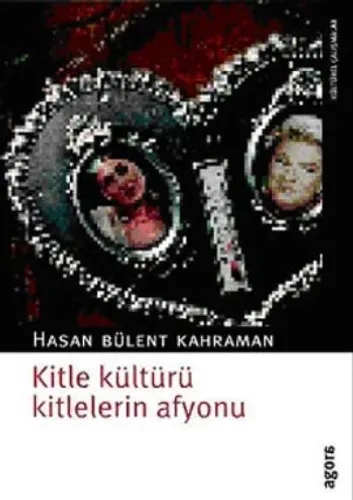 Kitle Kültürü Kitlelerin Afyonu
