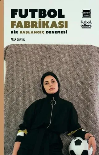 Futbol Fabrikası;Bir Başlangıç Denemesi