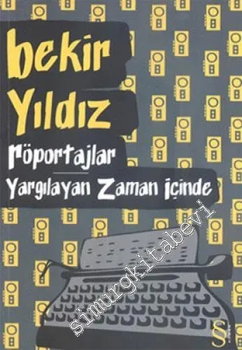 Röportajlar - Yargılayan Zaman İçinde - 2013