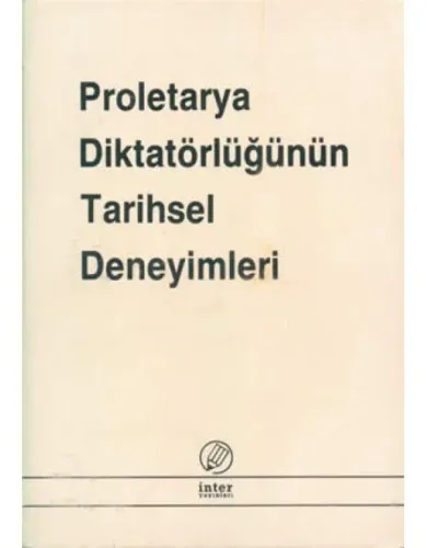 Proletarya Diktatörlüğünün Tarihsel Deneyimleri