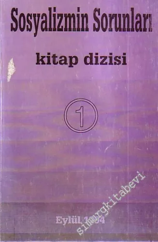 Sosyalizmin Sorunları Kitap Dizisi 1 -