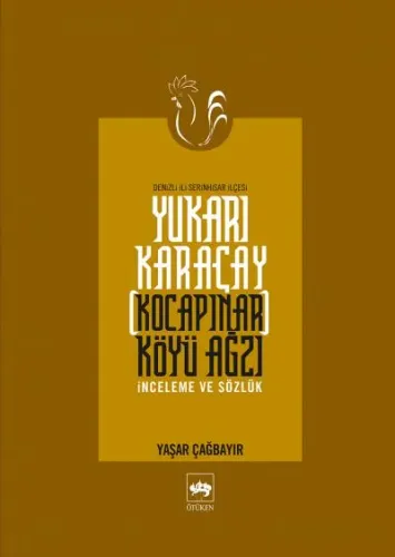 Ötüken Kitap | Yukarı Karaçay [Kocapınar] Köyü Ağzı Yaşar Çağbayır
