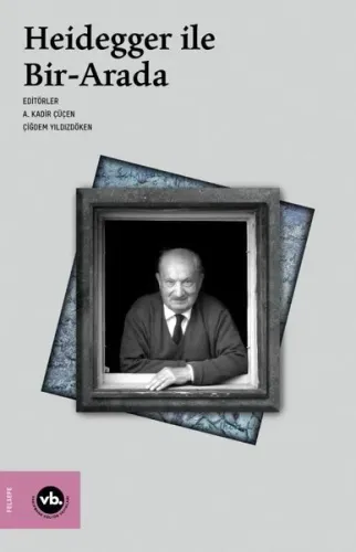 Heidegger İle Bir-Arada | Kitap Ambarı