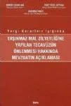 Taşınmaz Mal Zilyetliğine Yapılan Tecavüzün Önlenmesi Hakkında Mevzuatın Açıklanması