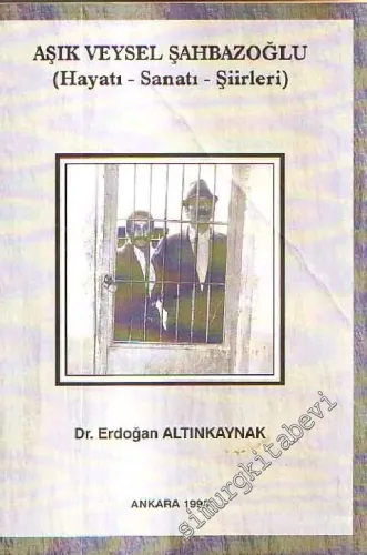Aşık Veysel Şahbazoğlu ( Hayatı - Sanatı - Şiirleri )  -        1998