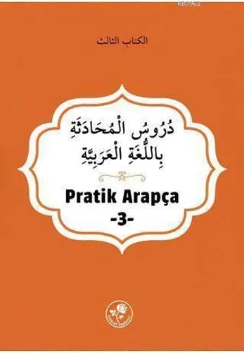 Pratik Arapça (Üçüncü Kitap)