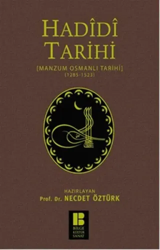 Hadidi Tarihi; Manzum Osmanlı Tarihi (1285-1523)