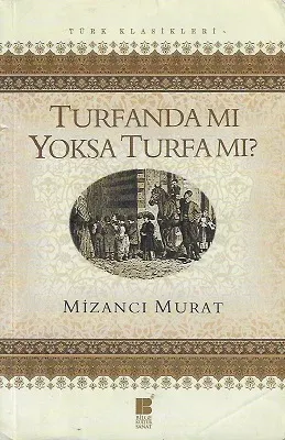 Turfanda Mı Yoksa Turfa Mı?