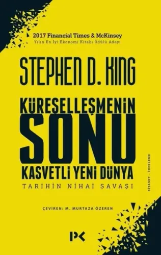 Küreselleşmenin Sonu; Kasvetli Yeni Dünya, Tarihin Nihai Savaşı