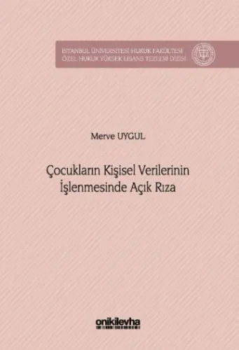 Çocukların Kişisel Verilerinin İşlenmesinde Açık Rıza