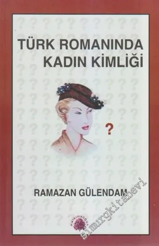 Türk Romanında Kadın Kimliği 1946 - 1960 -