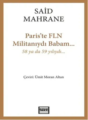 Pariste FLN Militanıydı Babam