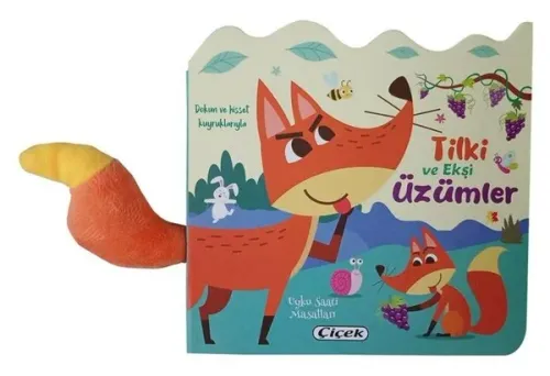 Tilki ve Ekşi Üzümler - Dokun ve Hisset Kuyruklarıyla