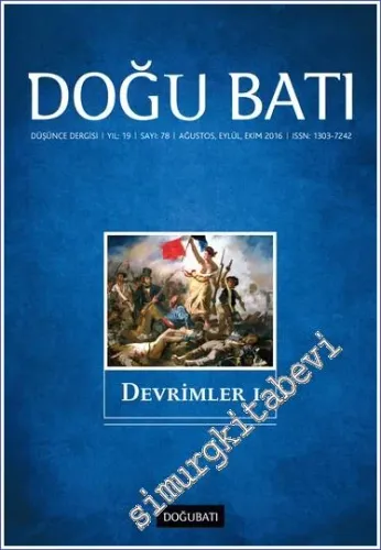Doğu Batı: Üç Aylık Düşünce Dergisi, Dosya: Devrimler 1 - Sayı: 78    Yıl: 19  Ağustos, Eylül, Ekim 2023