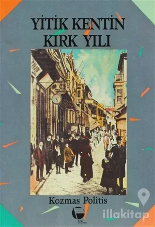 Yitik Kentin Kırk Yılı İzmir'in Hacı Frangu Semtinden
