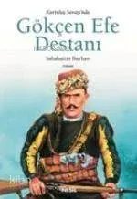 Kurtuluş Savaşında Gökçen Efe Destanı Sabahattin Burhan