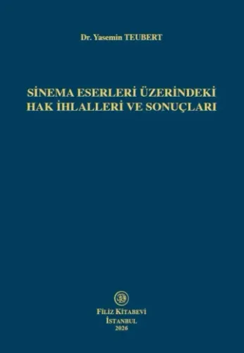 Sinema Eserleri Üzerindeki Hak İhlalleri ve Sonuçları
