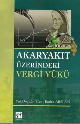 Akaryakıt Üzerindeki Vergi Yükü