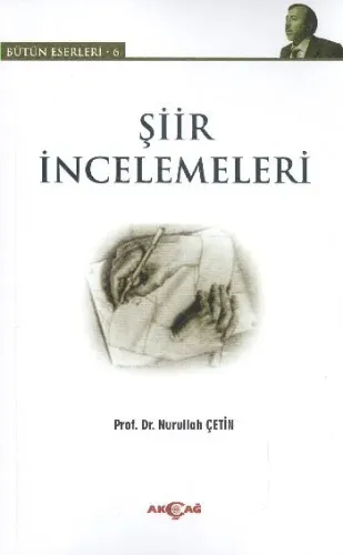 Bütün Eserleri 6 Şiir İncelemeleri