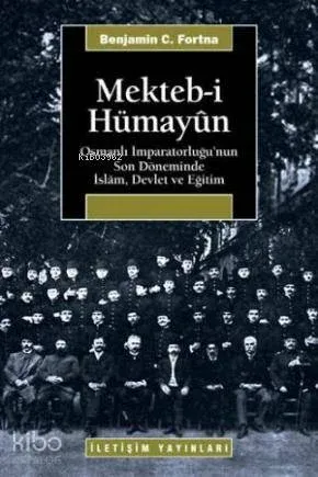 Mekteb-i Hümayûn; Osmanlı İmparatorluğu'nun Son Döneminde İslam Devlet