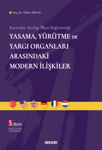 Yasama, Yürütme ve Yargı Organları Arasındaki Modern İlişkiler